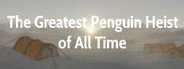 The Greatest Penguin Heist of All Time System Requirements