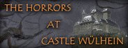 The Horrors at Castle Wülhein System Requirements