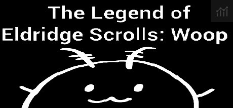 The Legend of Eldridge Scrolls: Woop PC Specs