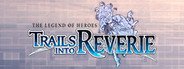 The Legend of Heroes: Trails into Reverie System Requirements