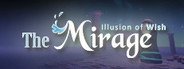 The Mirage : Illusion of wish System Requirements