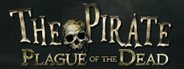 The Pirate: Plague of the Dead System Requirements