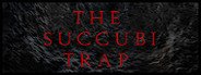 The Succubi Trap System Requirements