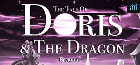 The Tale of Doris and the Dragon - Episode 1 PC Specs