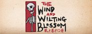 The Wind and Wilting Blossom System Requirements