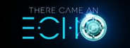 There Came an Echo System Requirements