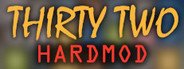 Thirty Two HardMod System Requirements