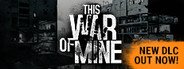 This War of Mine System Requirements