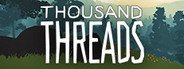 Thousand Threads System Requirements