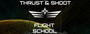 Thrust & Shoot : Flight School System Requirements