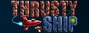 Thrusty Ship System Requirements