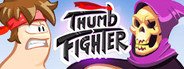 Thumb Fighter System Requirements