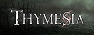 Thymesia System Requirements