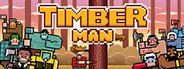 Timberman System Requirements