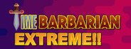 Time Barbarian Extreme!! System Requirements