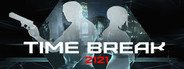 Time Break 2121 System Requirements