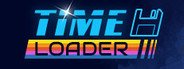 Time Loader System Requirements