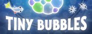 Tiny Bubbles System Requirements