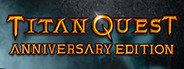 Titan Quest Anniversary Edition System Requirements