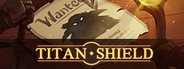 Titan shield System Requirements