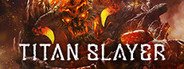 TITAN SLAYER System Requirements