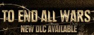 To End All Wars System Requirements