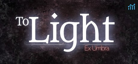 To Light: Ex Umbra PC Specs