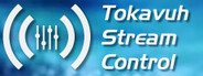 Tokavuh Stream Control System Requirements