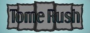 Tome Rush System Requirements