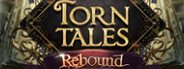 Torn Tales: Rebound Edition System Requirements