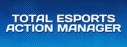 Total Esports Action Manager System Requirements