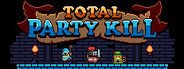 Total Party Kill System Requirements