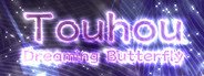 Can I Run Touhou: Dreaming Butterfly | 东方蝶梦志?