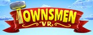 Townsmen VR System Requirements