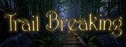 Trail Breaking System Requirements