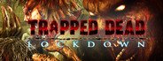 Trapped Dead: Lockdown System Requirements