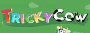 Tricky Cow System Requirements