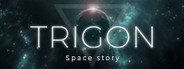 Trigon: Space Story System Requirements