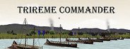 Trireme Commander System Requirements