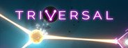 Triversal System Requirements