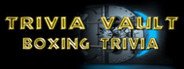 Trivia Vault: Boxing Trivia System Requirements