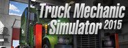 Truck Mechanic Simulator 2015 System Requirements