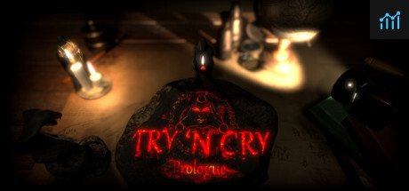 Try 'n Cry - Prologue PC Specs