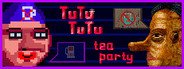 TUTUTUTU - Tea party System Requirements