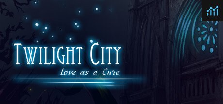 Twilight City: Love as a Cure PC Specs