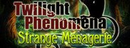 Can I Run Twilight Phenomena: Strange Menagerie Collector's Edition?