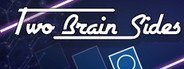 Two Brain Sides System Requirements