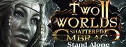 Two Worlds II HD - Shattered Embrace System Requirements