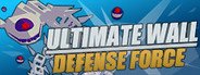 Ultimate Wall Defense Force System Requirements