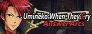 Umineko When They Cry - Answer Arcs System Requirements